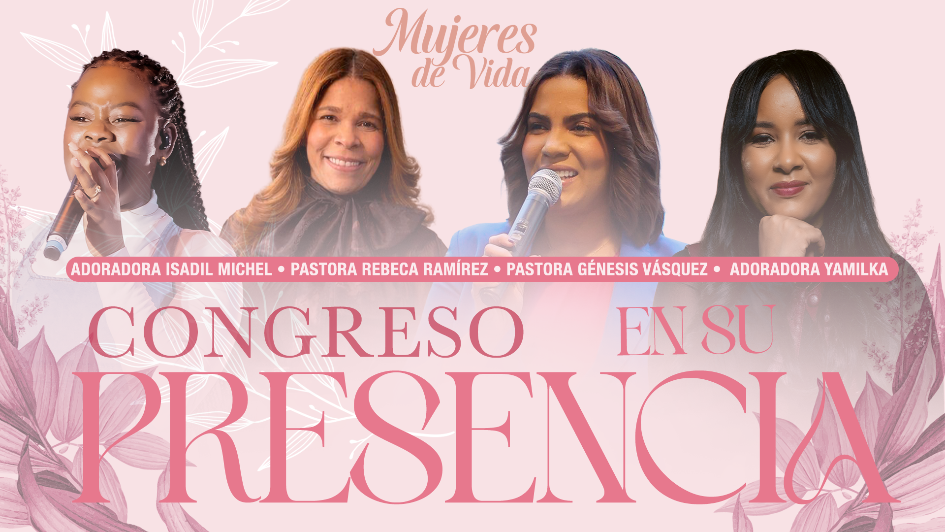 Congreso De Mujeres: “En Su Presencia”